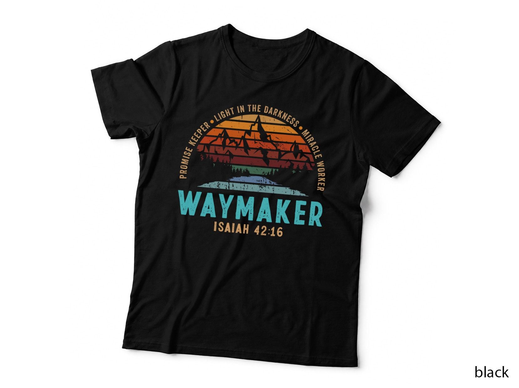 Promise Keeper Light in the Darkness Miracle Worker God T-Shirt