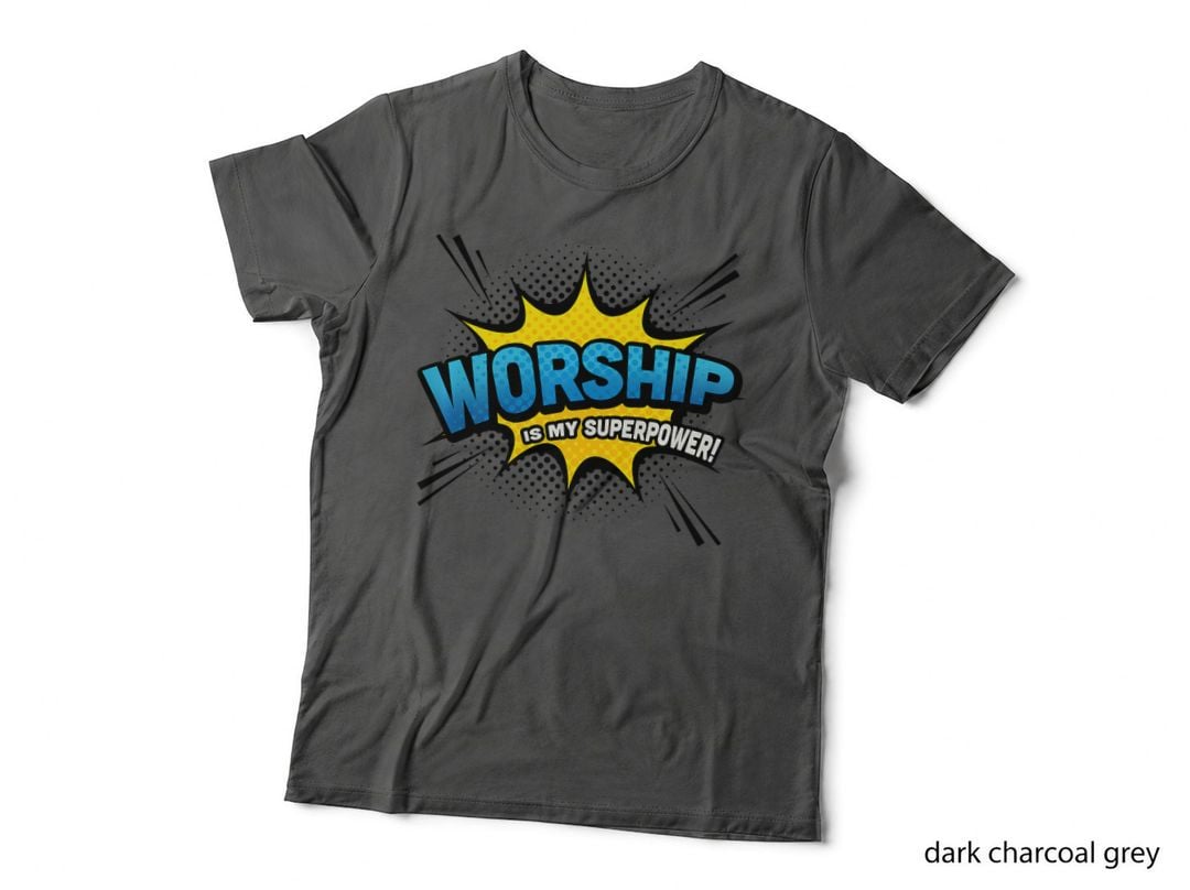 Worship Is My Superpower! - Fun Comic Book Religious T-Shirt