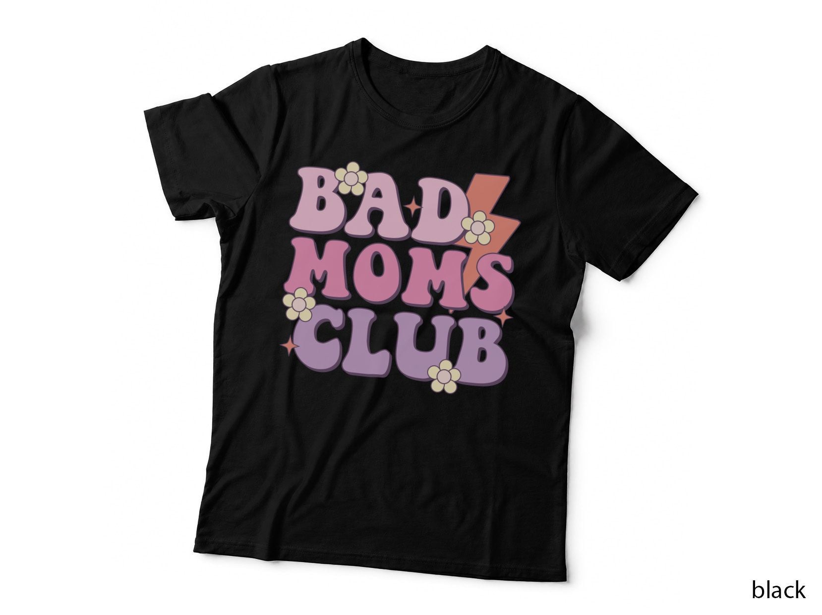 Bad Moms Club Mothers Day T-Shirt, Retro Floral Mom's Club Graphic Tee