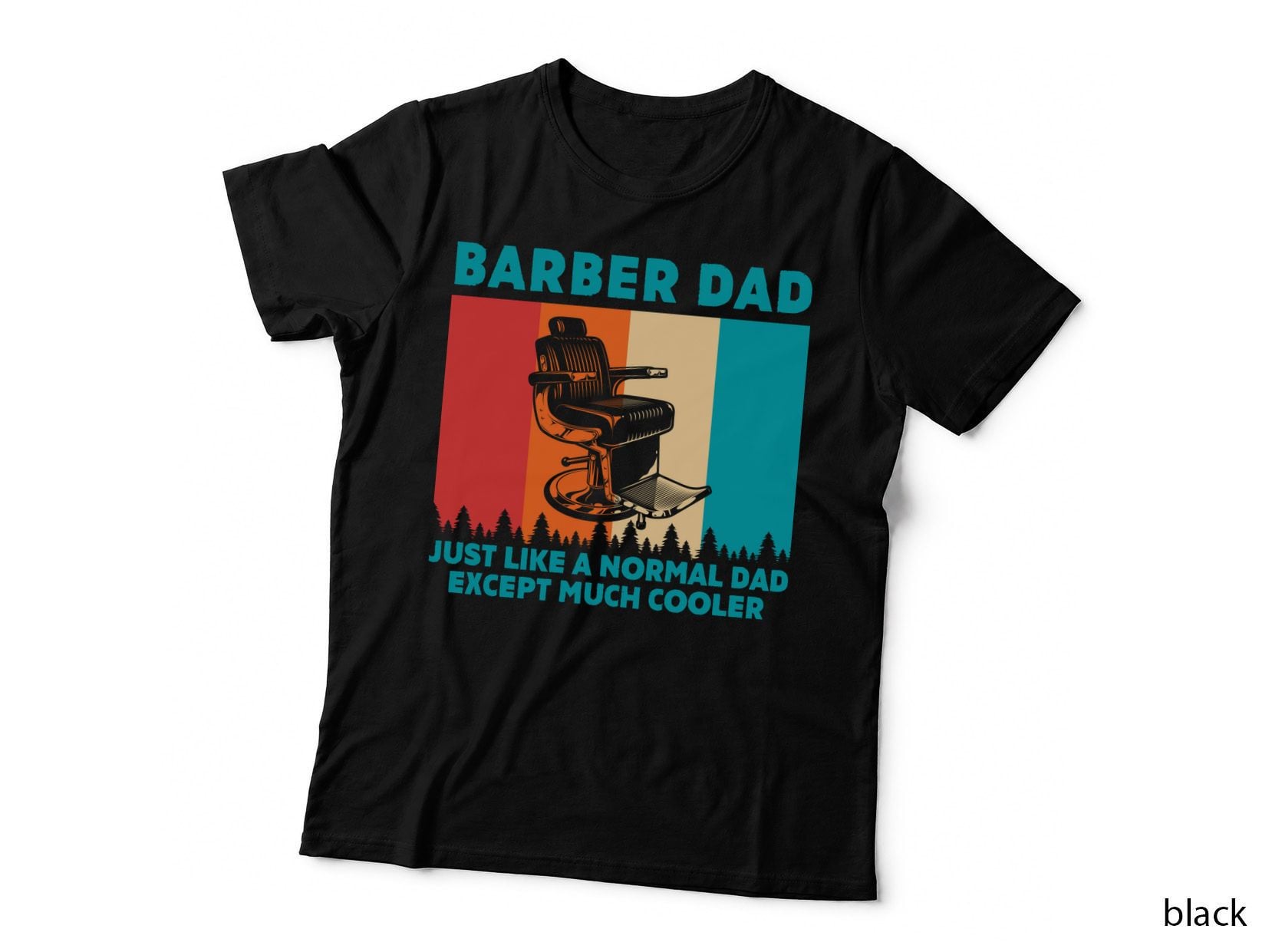 Barber Dad Just Like a Normal Dad Except Much Cooler Barber T-Shirt