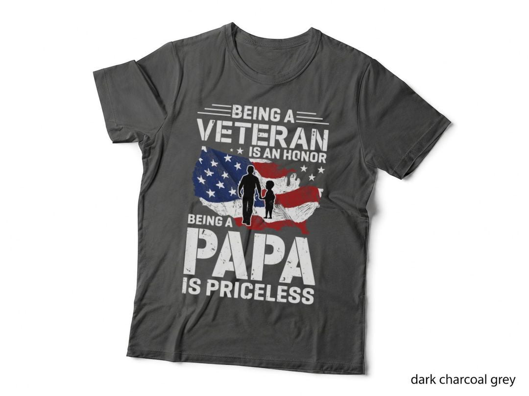 Being a Veteran Is an Honor Text Being a Papa Is Priceless Patriotic T-Shirt