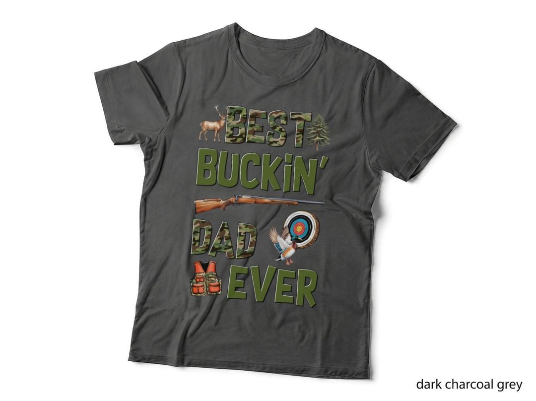 Best Buckin' Dad Ever Fathers Day T-Shirt, Hunting Gear and Wildlife Graphic
