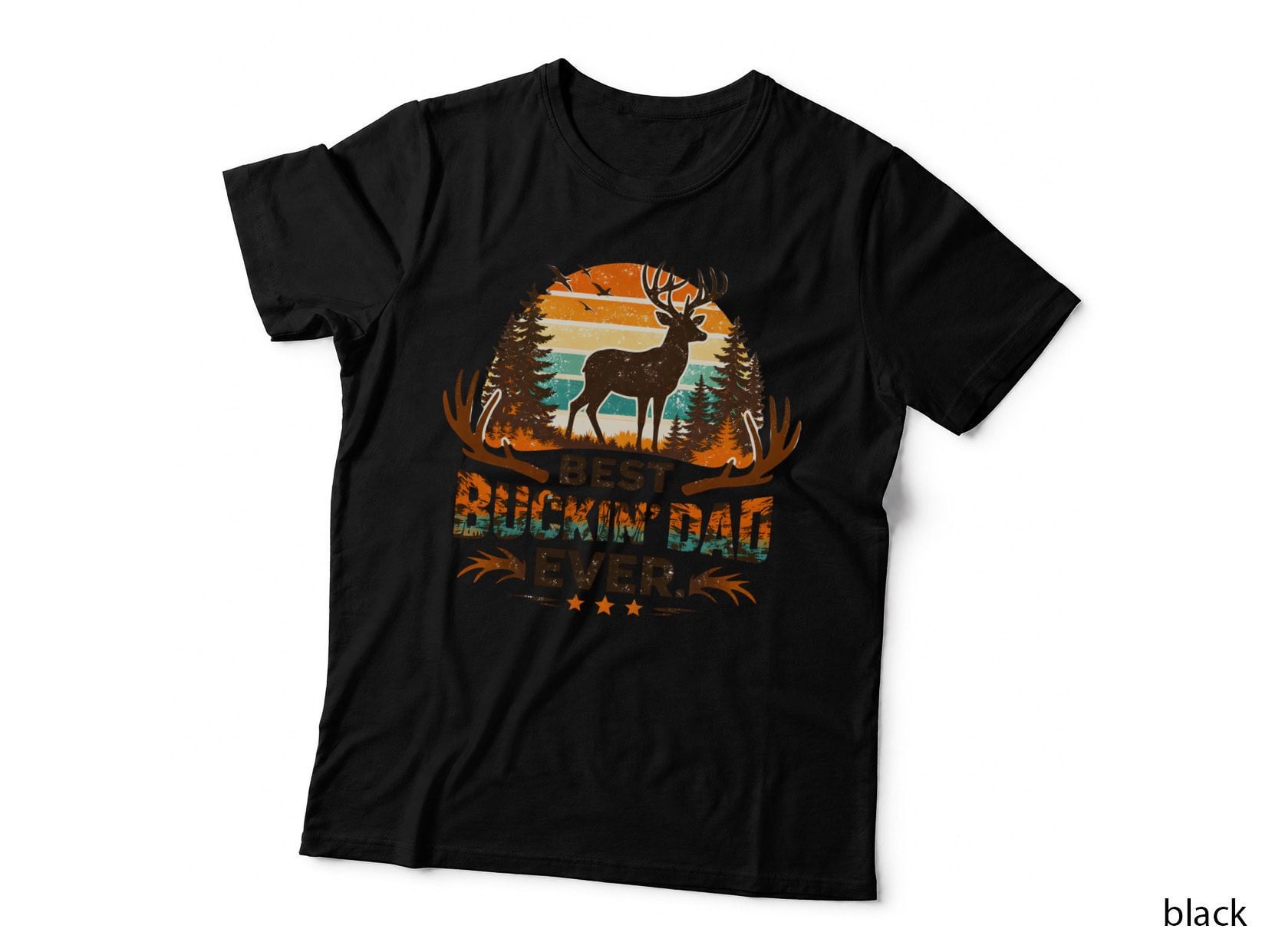 Best Buckin' Dad Ever. Hunting T-Shirt, Deer Silhouette Forest Sunset Graphic