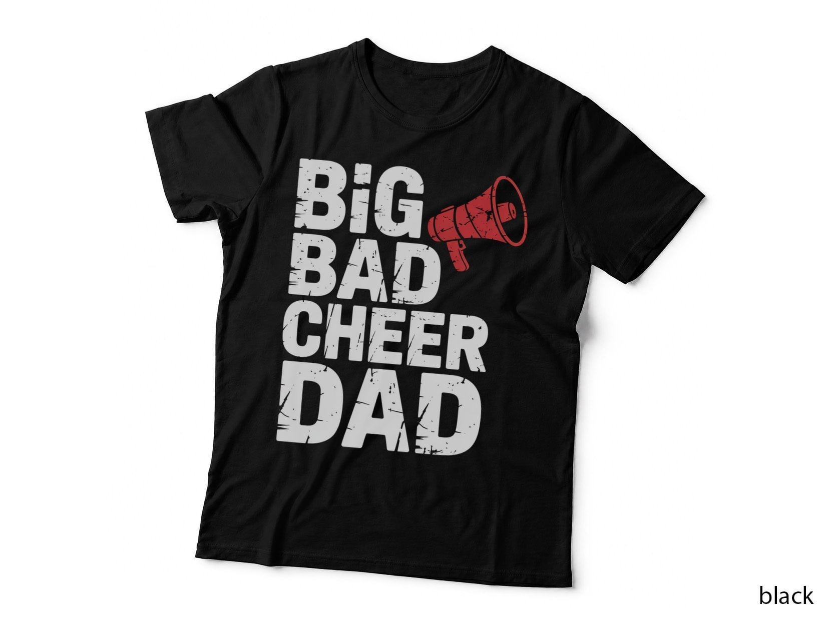 Big Bad Cheer Dad Fathers Day T-Shirt, Cheer Dad Megaphone Graphic Tee