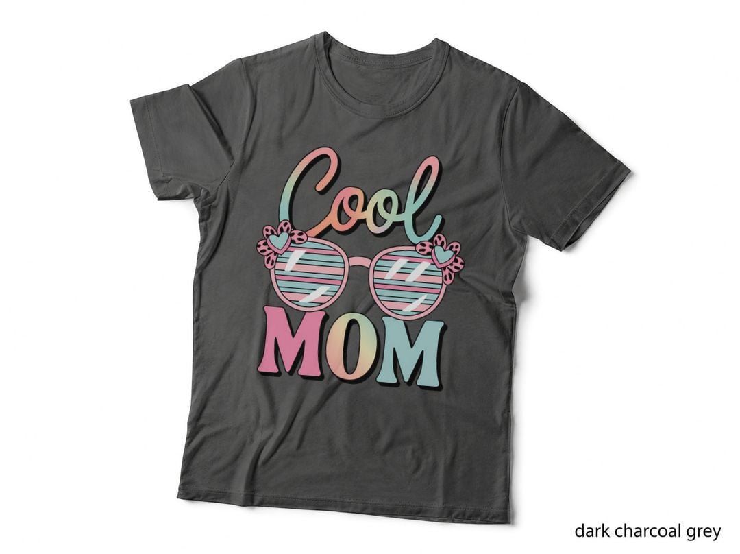 Cool Mom T-Shirt, Funny Sarcastic Tee, Sarcastic Gift Shirt
