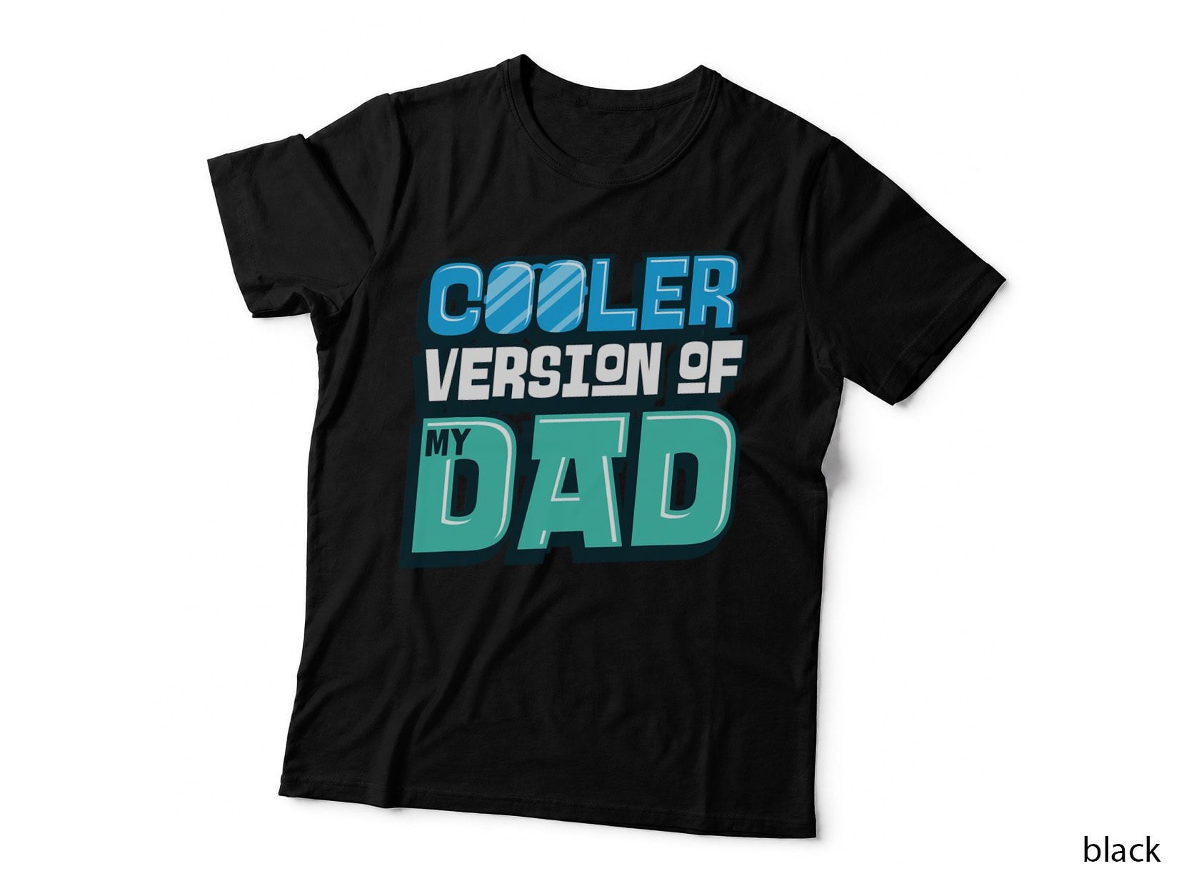 Cooler Version of My Dad Funny, Dad Joke, Sarcastic Gift for Men, Humor T-Shirt
