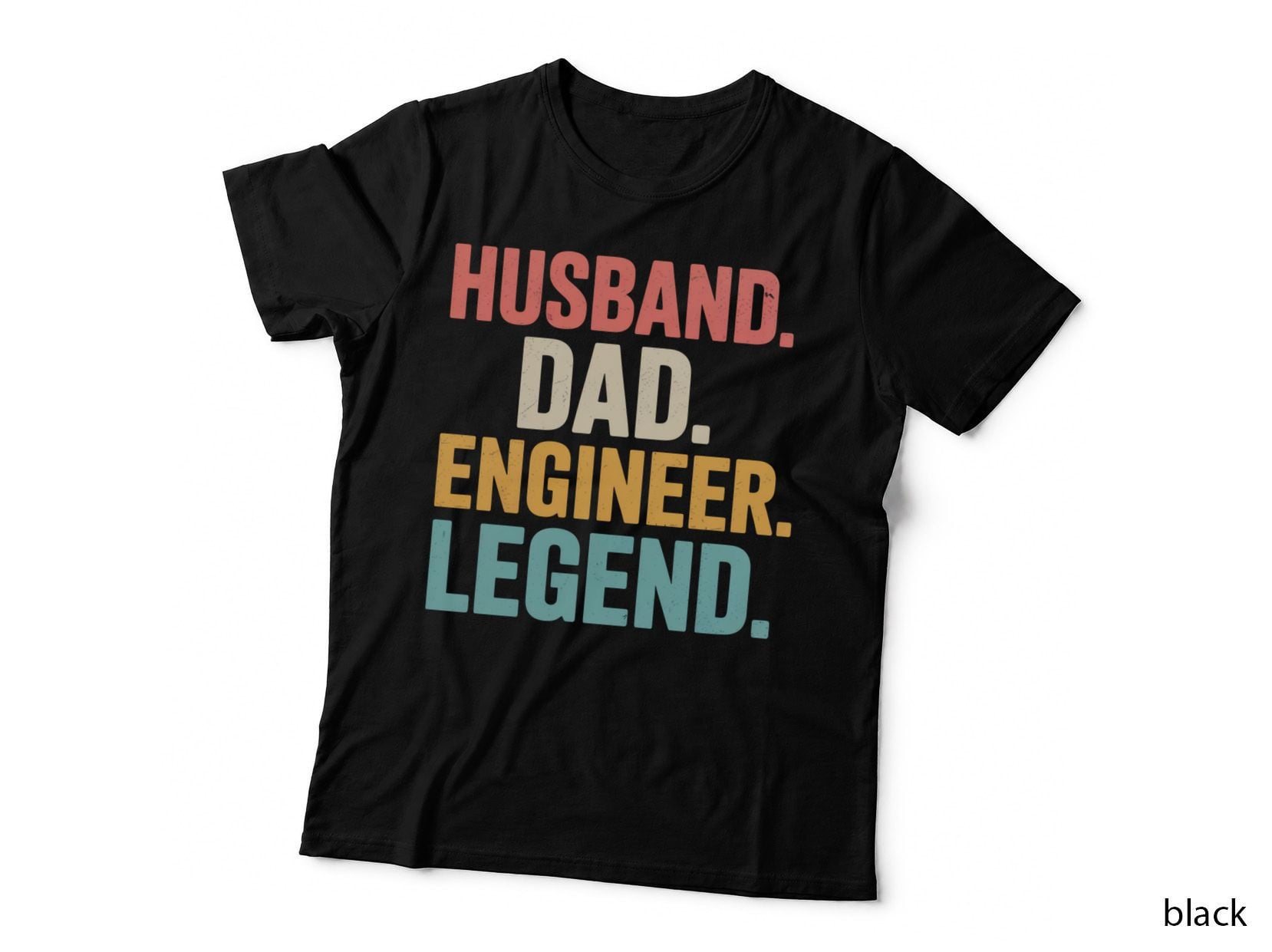 Husband. Dad. Engineer. Legend. Fathers Day T-Shirt
