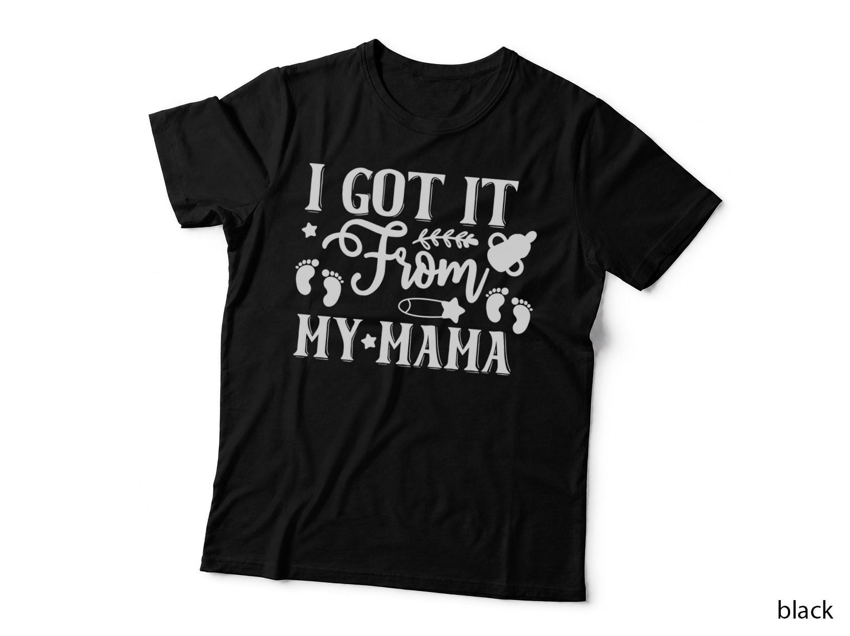 I Got It from My Mama Baby T-Shirt, Baby Footprints Stars Pacifier Graphic Tee