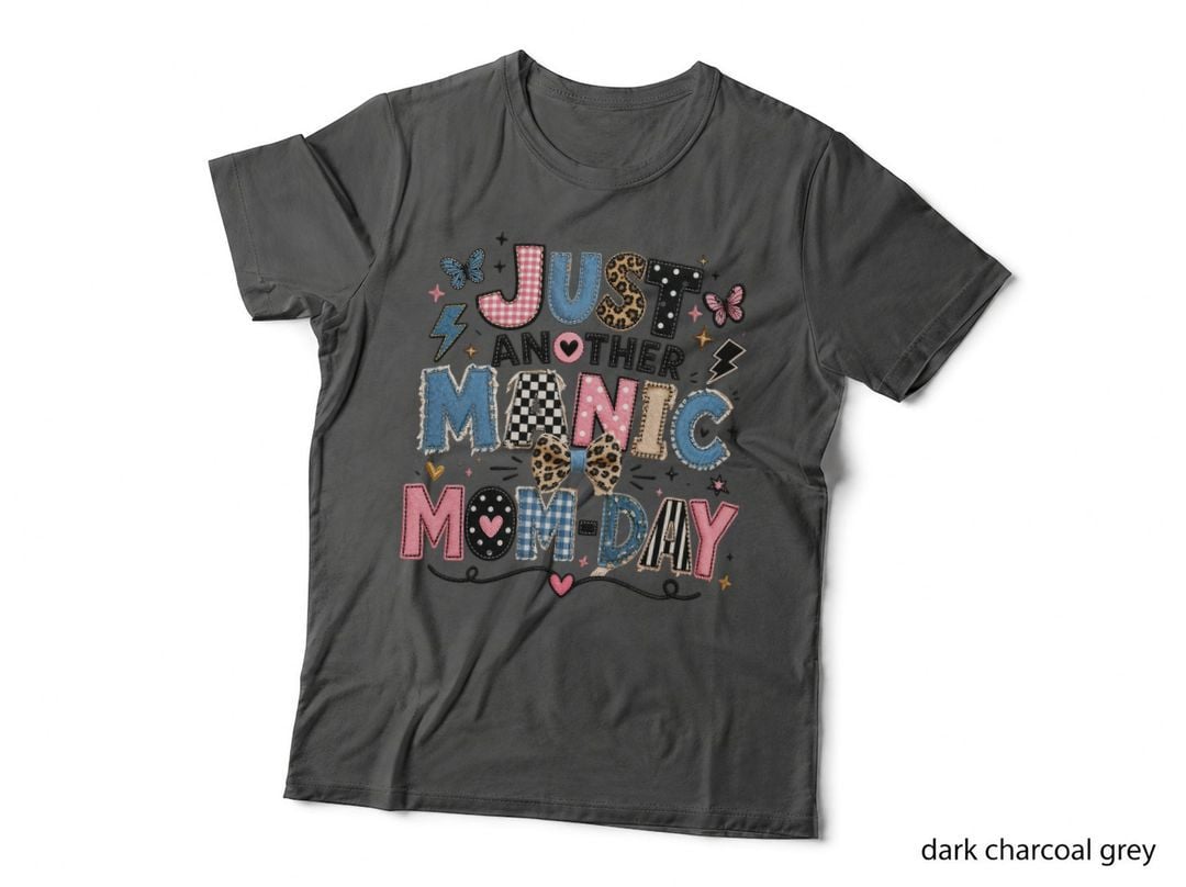 Just Another Manic Mom-Day Funny Mama T-Shirt, Patchwork Monday Typography