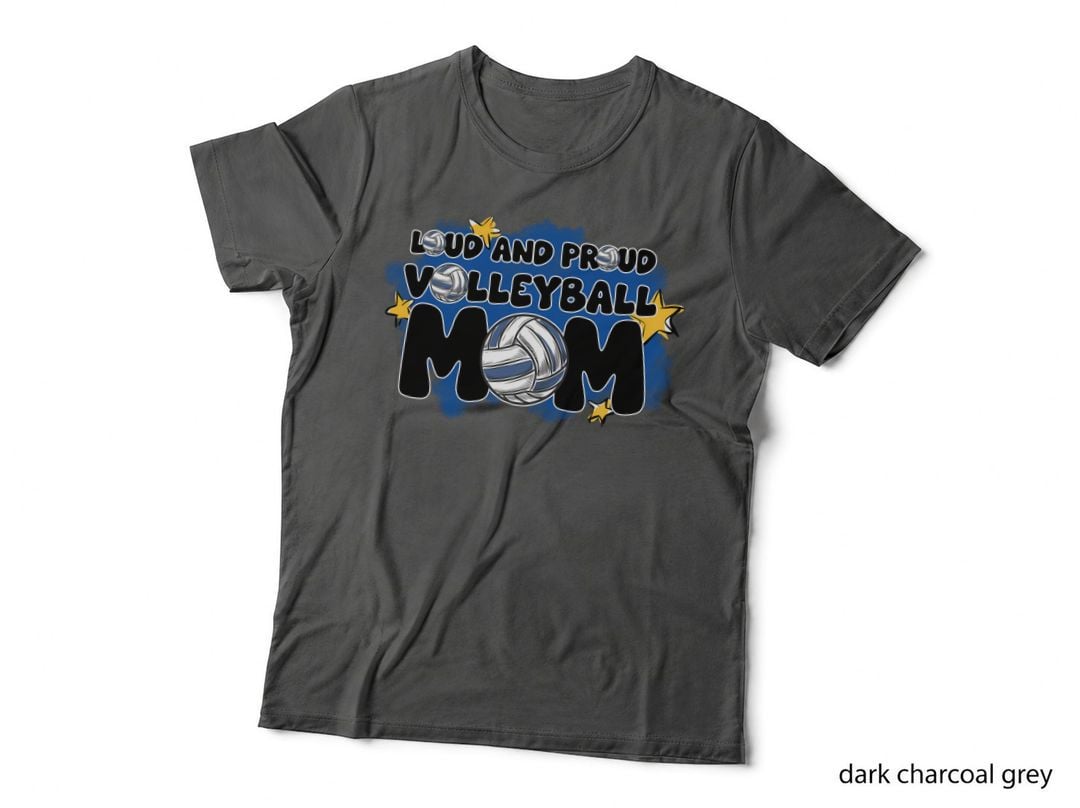 Loud and Proud Volleyball Mom Volleyball T-Shirt