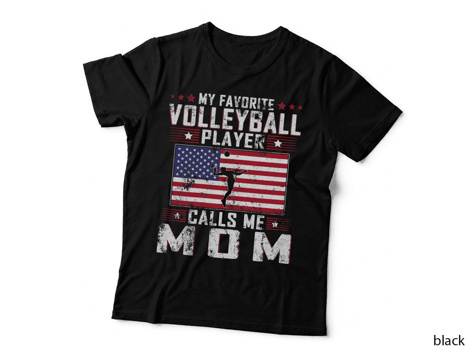 My Favorite Volleyball Player Calls Me Mom Volleyball T-Shirt