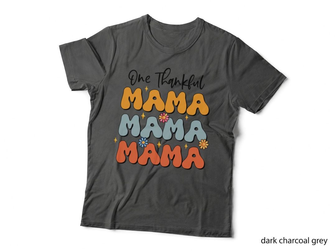 One Thankful Mama Mothers Day T-Shirt, Floral Mama Stack Design