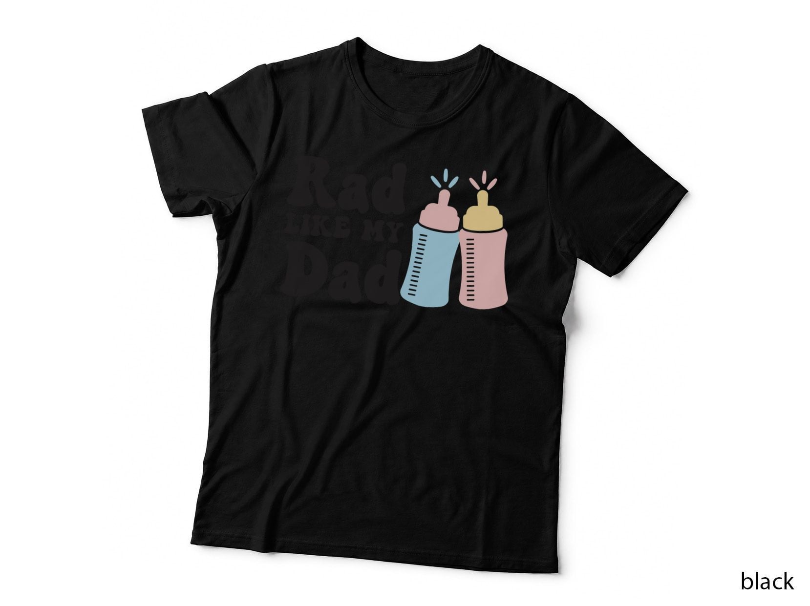 Rad Like My Dad T-Shirt, Baby Bottles with Rad Like My Dad Text Graphic Tee