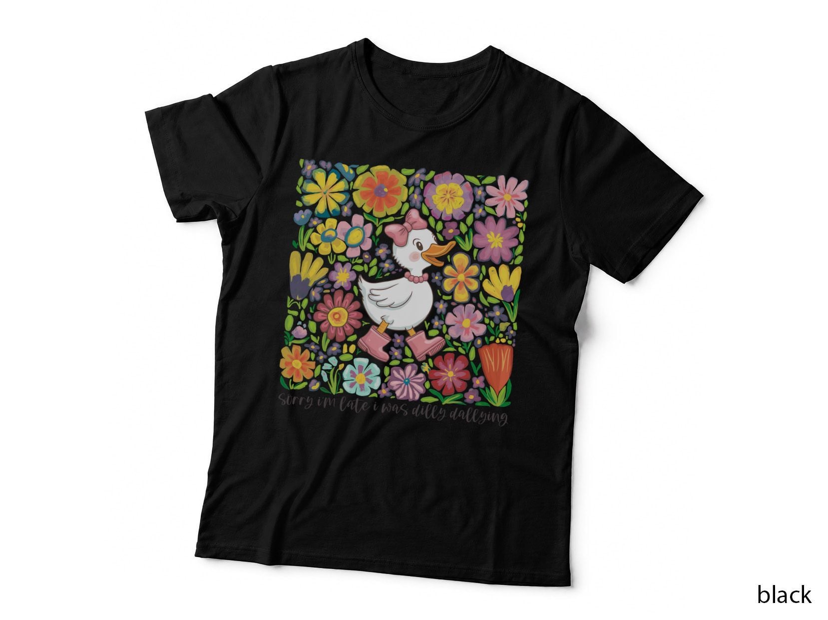 Sorry I'm Late I Was Dilly Dallying Funny Mama T-Shirt