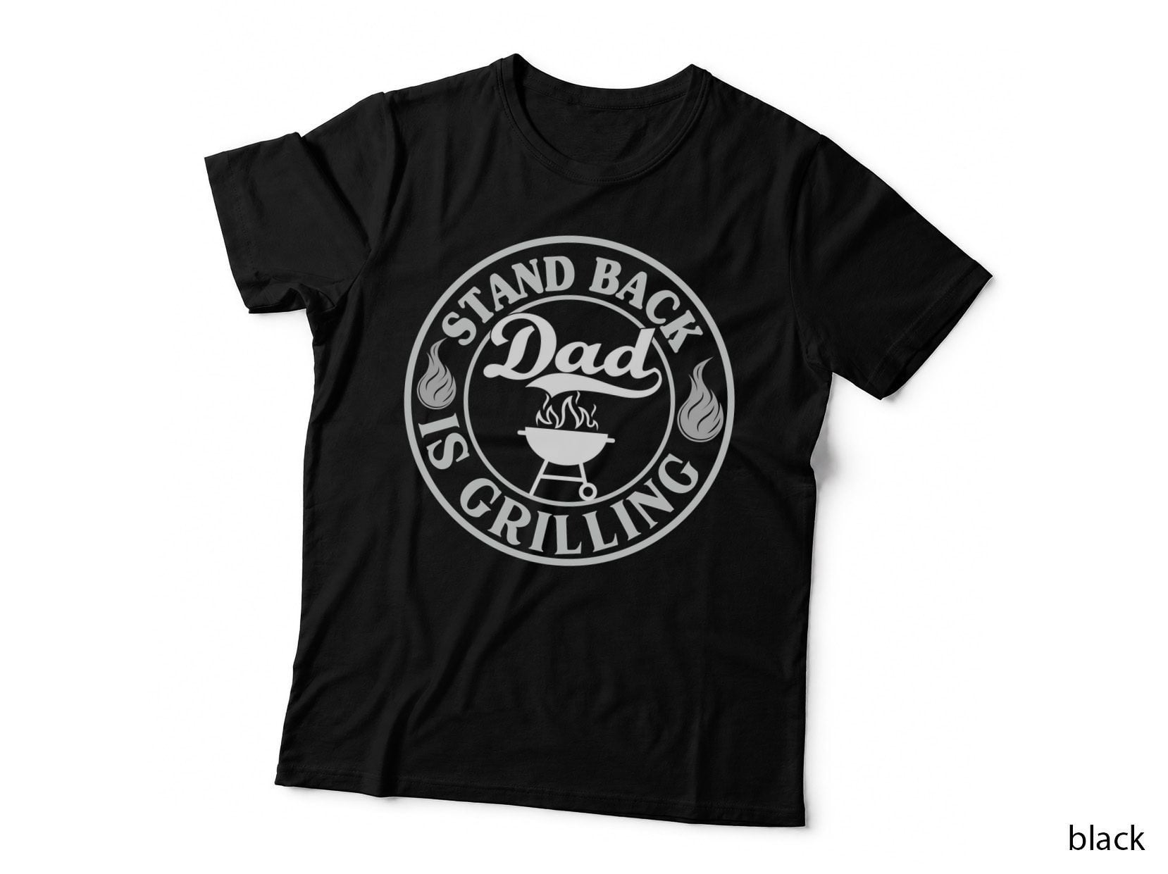 Stand Back Dad Is Grilling Barbecue T-Shirt, BBQ Grill Flame Smoke Graphic Tee