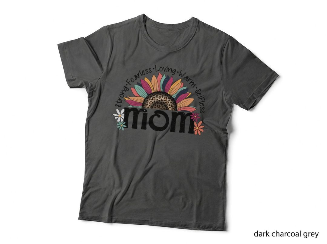 Strong.fearless.loving.warm.selfless Mom Mothers Day T-Shirt