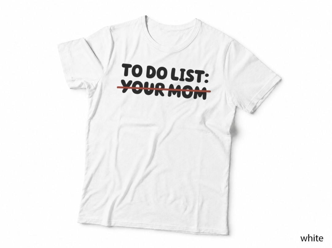 To Do List Your Mom Softball T-Shirt, Minimalist Humor Graphic Tee