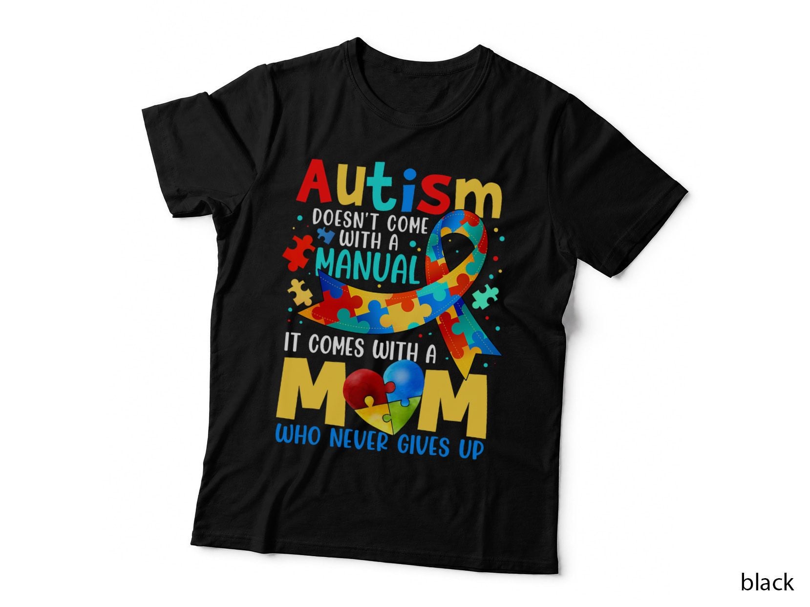 Autism Mom Doesn't Come with a Manual Women Autism Awarenes T-Shirt