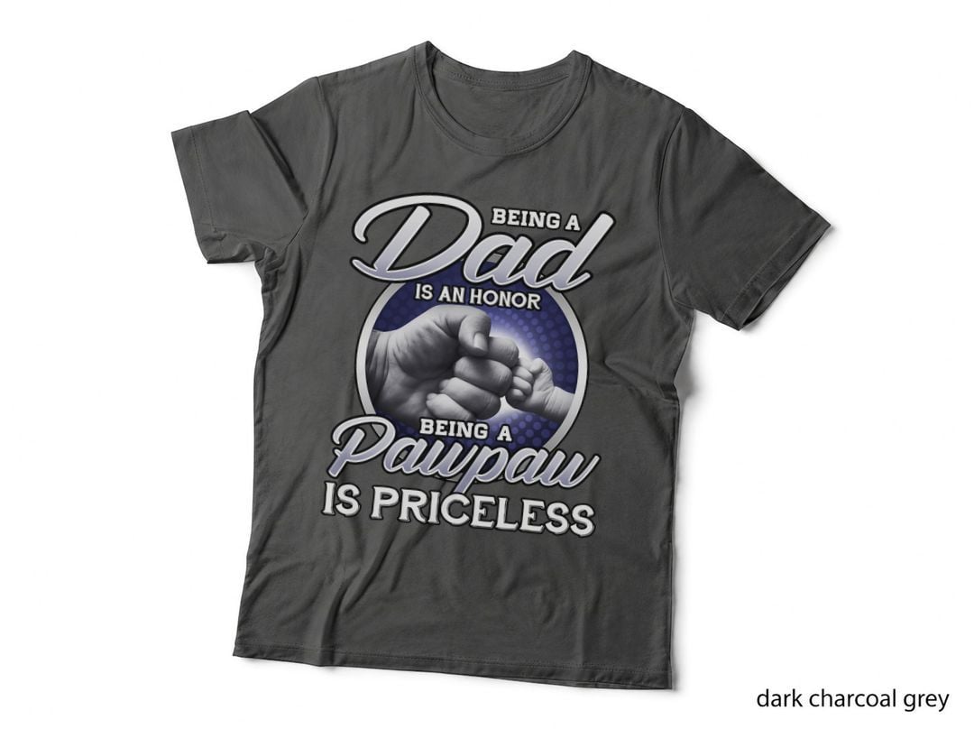 Being a Dad Is an Honor Being a Pawpaw Is Priceless T-Shirt