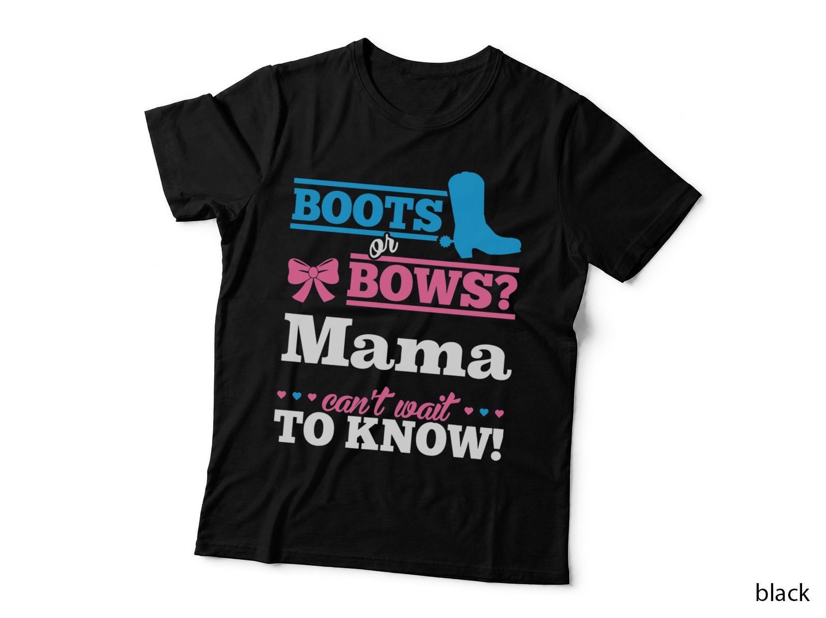 Boots or Bows Shirt for Mama Gender Reveal Party Gift T-Shirt