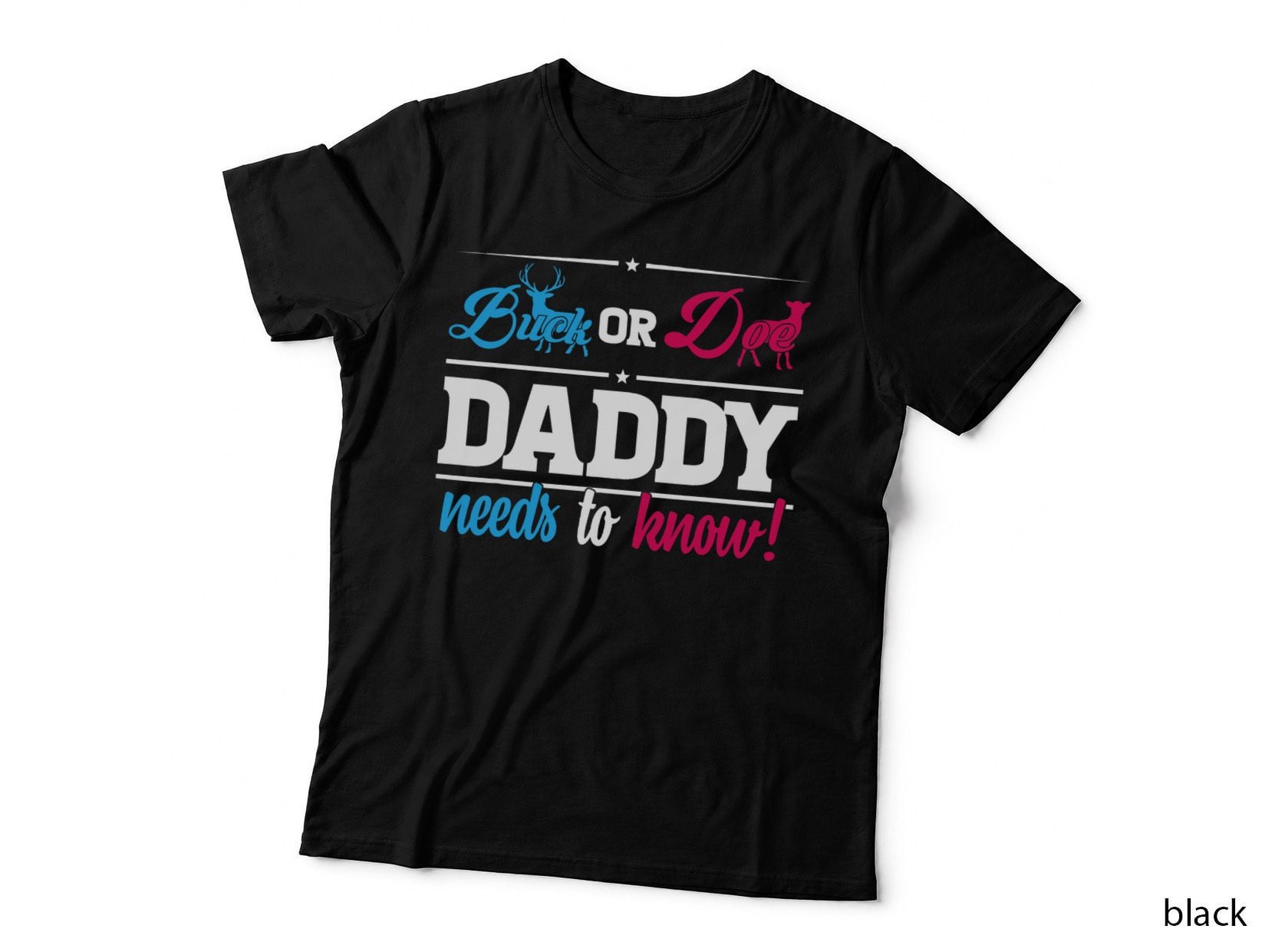Buck or Doe Gender Reveal Party Daddy Baby Announcement T-Shirt