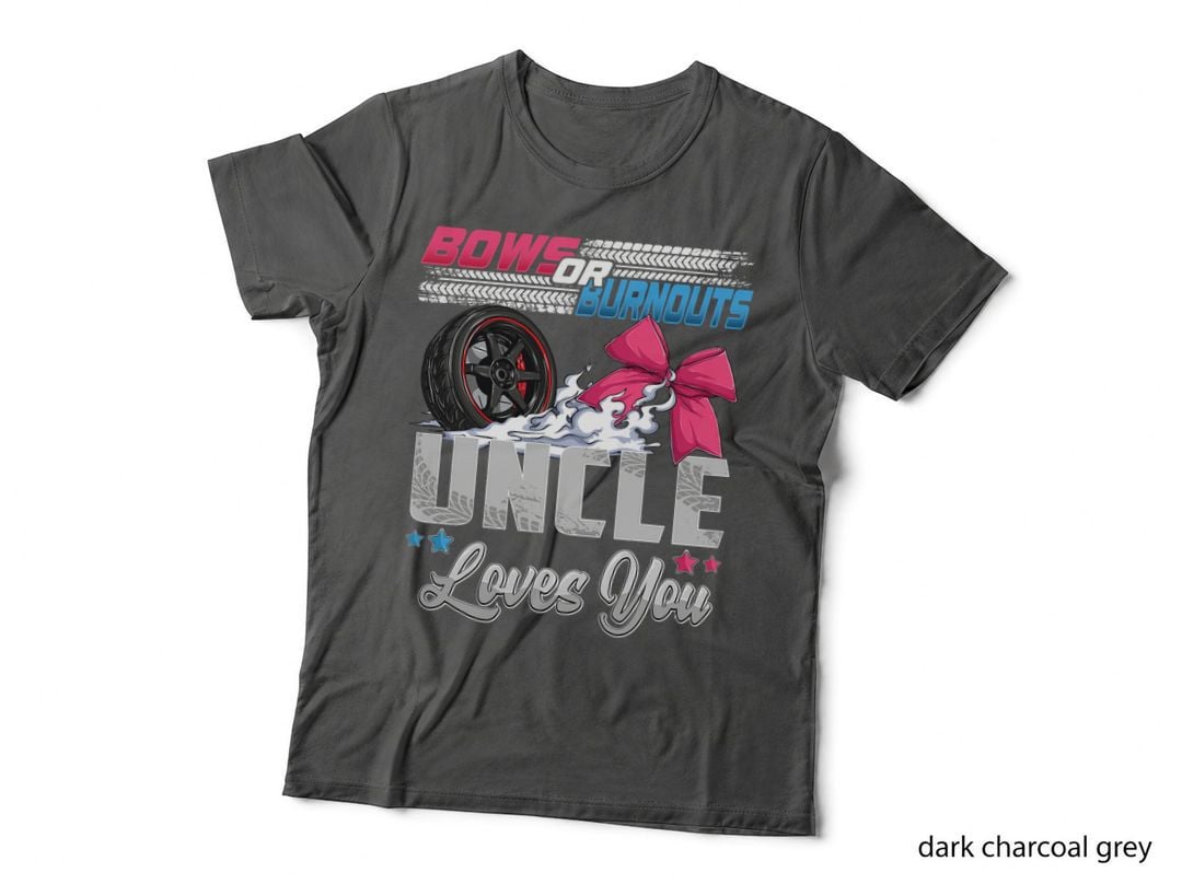Burnouts or Bows Gender Reveal Party Announcement Uncle T-Shirt