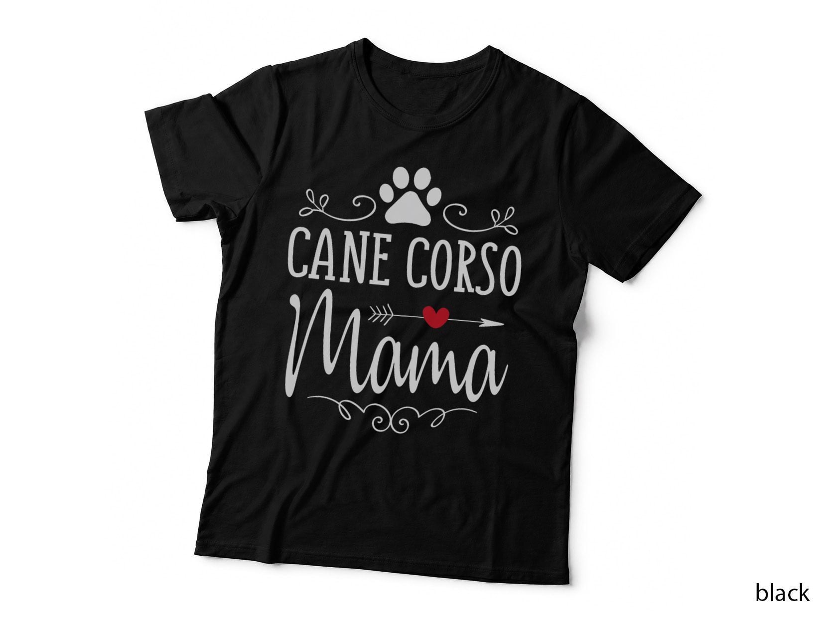 Cane Corso Mama - Funny Cane Corso Lover Shirt & Gift T-Shirt