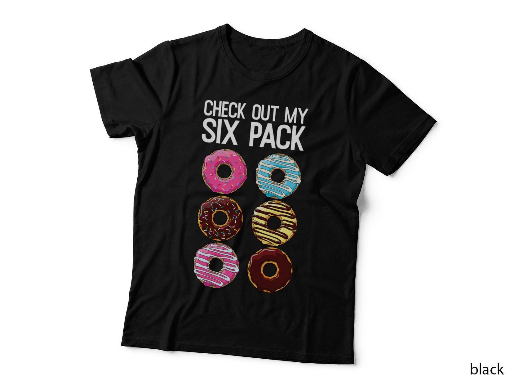 Check Out My Six Pack Funny Donut Lover Dad Bod Junk Food T-Shirt