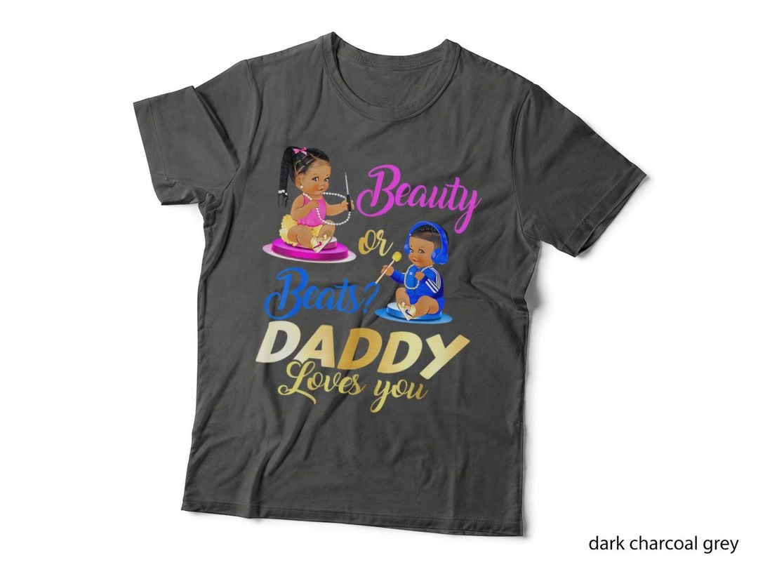 Cute Beauty or Beat Daddy Loves You - Gender Reveal Party T-Shirt