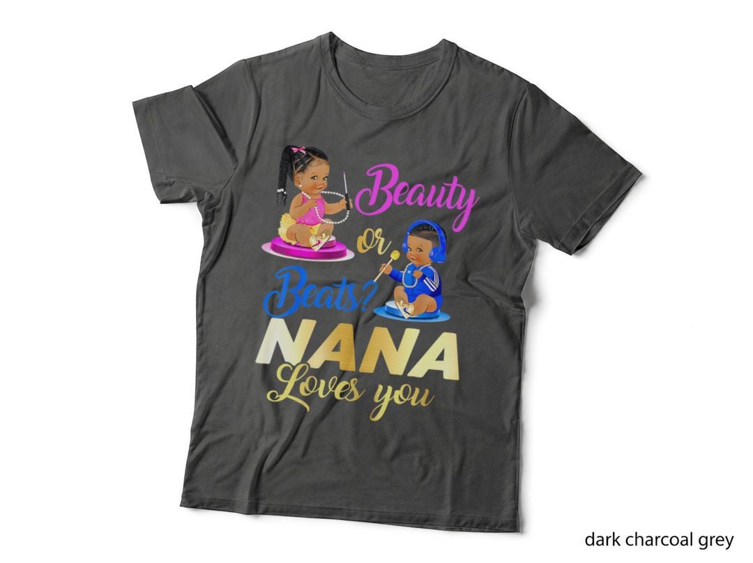 Cute Beauty or Beat Nana Loves You - Gender Reveal Party T-Shirt
