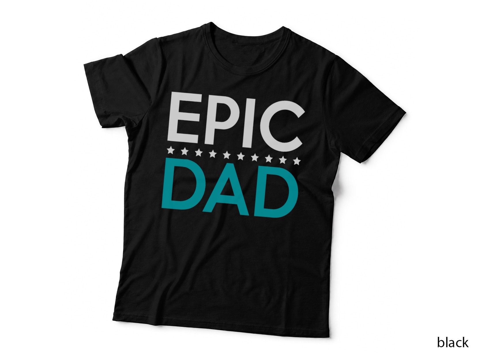 Epic Dad Family Father Daddy Best Dad, Funny Parenting Gift, for Men T-Shirt