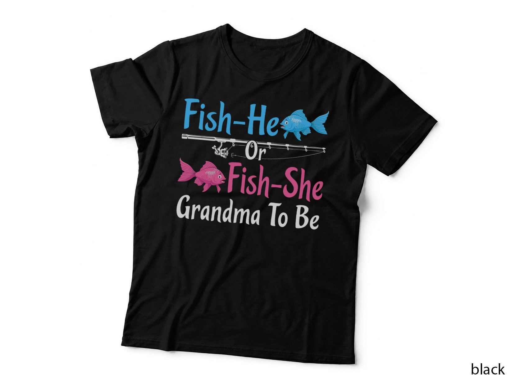 Fish-He or Fish-She Grandma to Be Gender Reveal Baby Shower T-Shirt