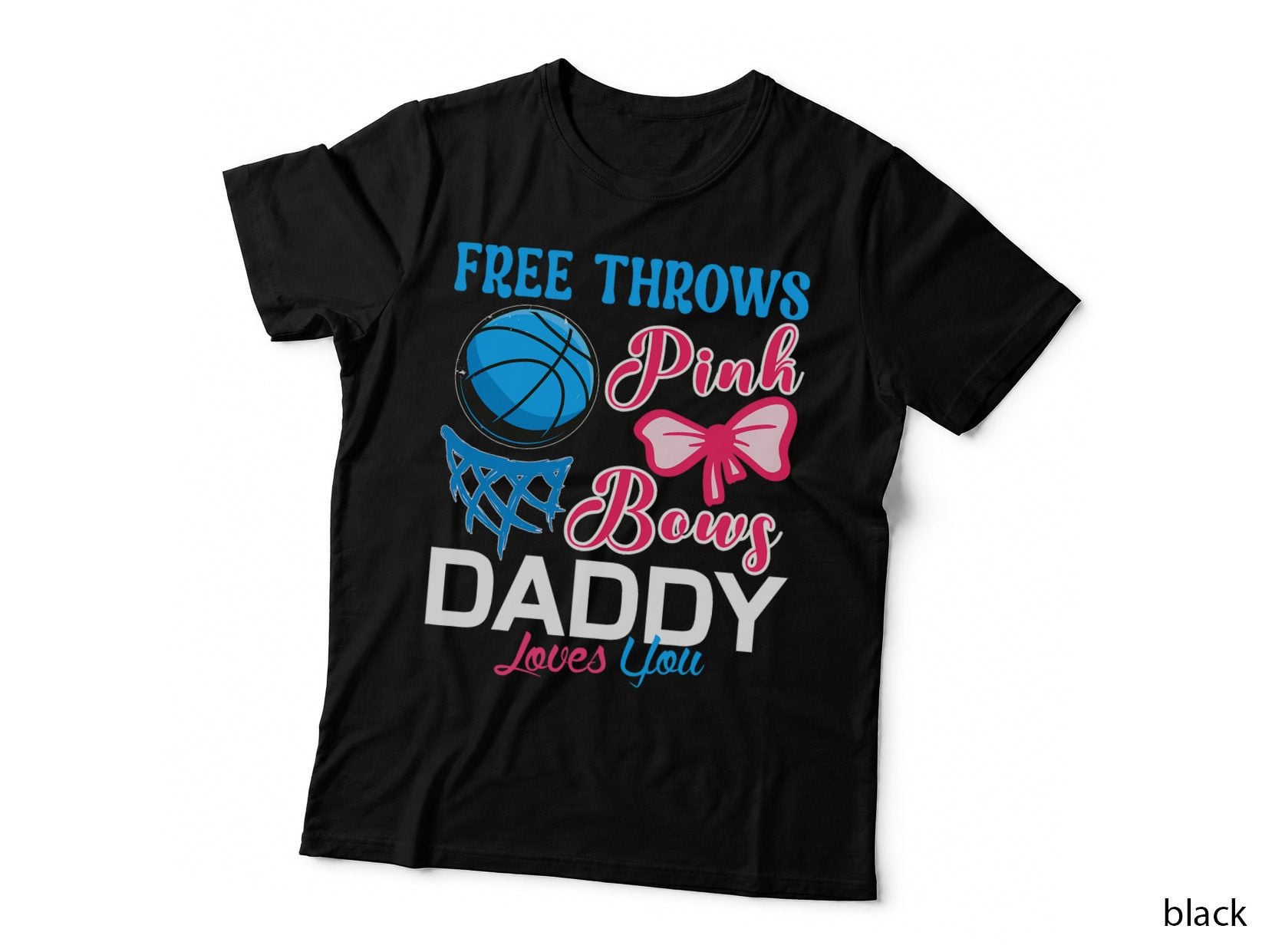 Free Throws or Pink Bows Daddy Loves You Gender Reveal T-Shirt