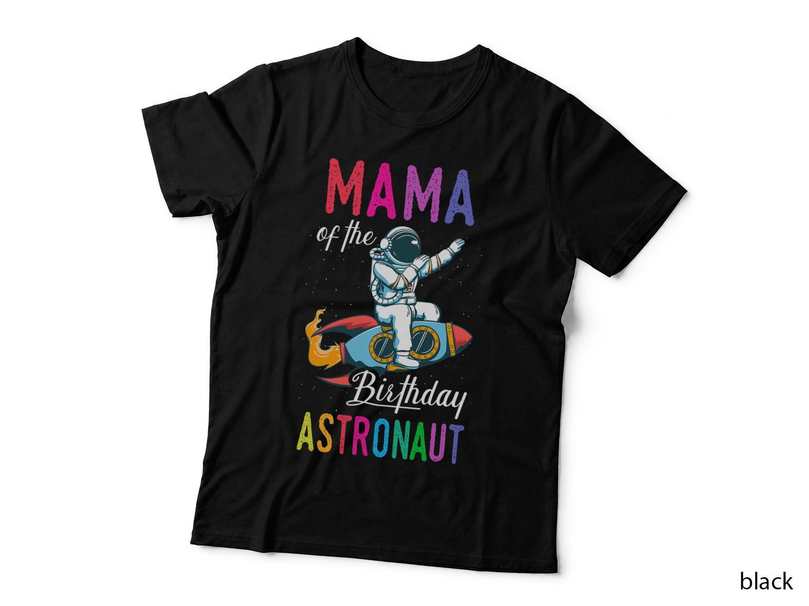 Mama of the Birthday Astronaut Space Birthday Party Celebration T-Shirt