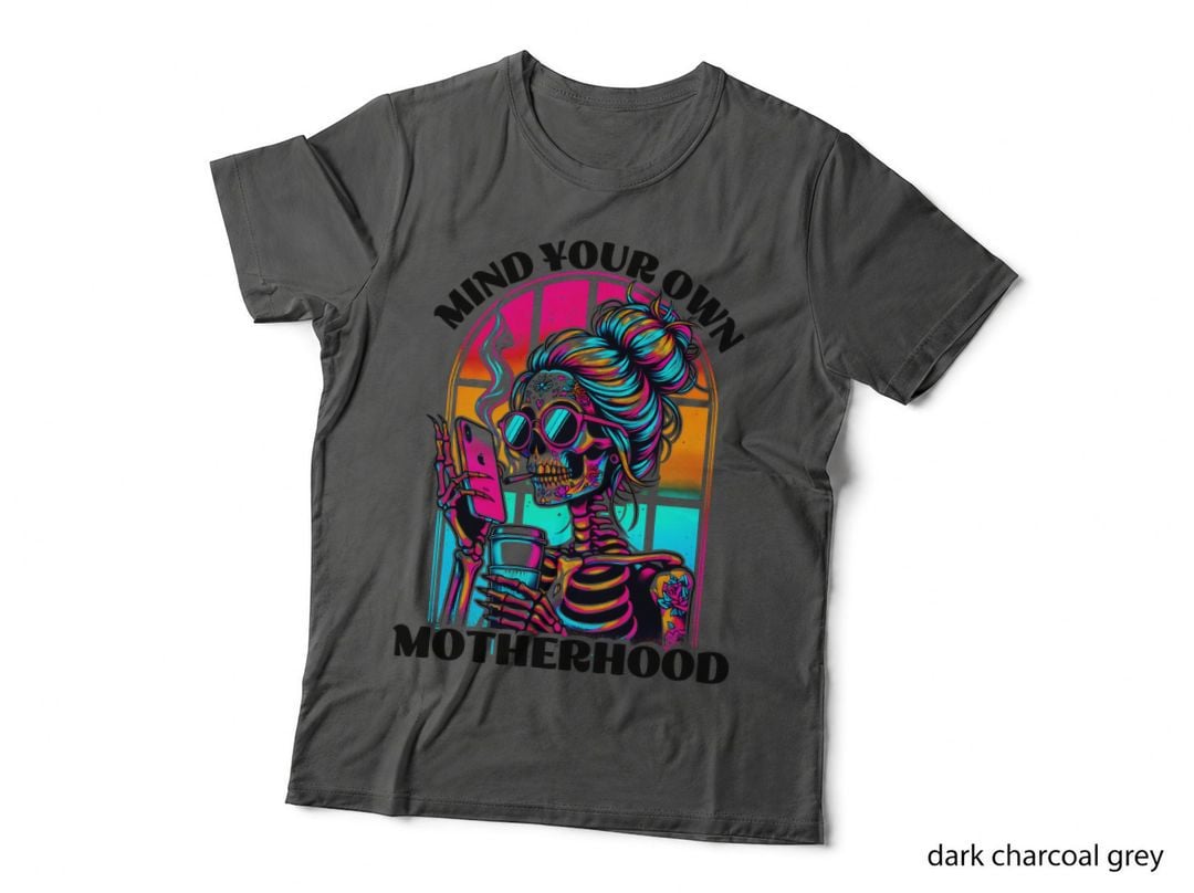 Mind Your Own Motherhood Skull T-Shirt, Retro 80s Style, Mom Family Apparel