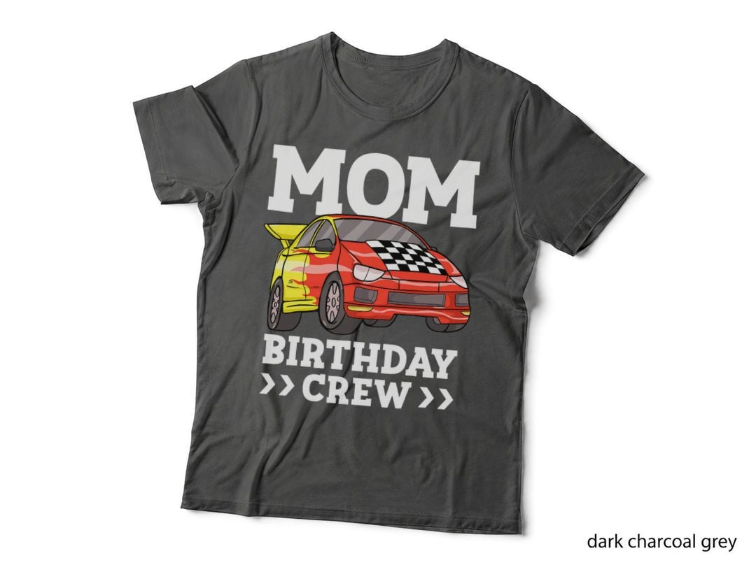 Mom Birthday Crew Race Car Racing Car Driver Mommy Mama T-Shirt