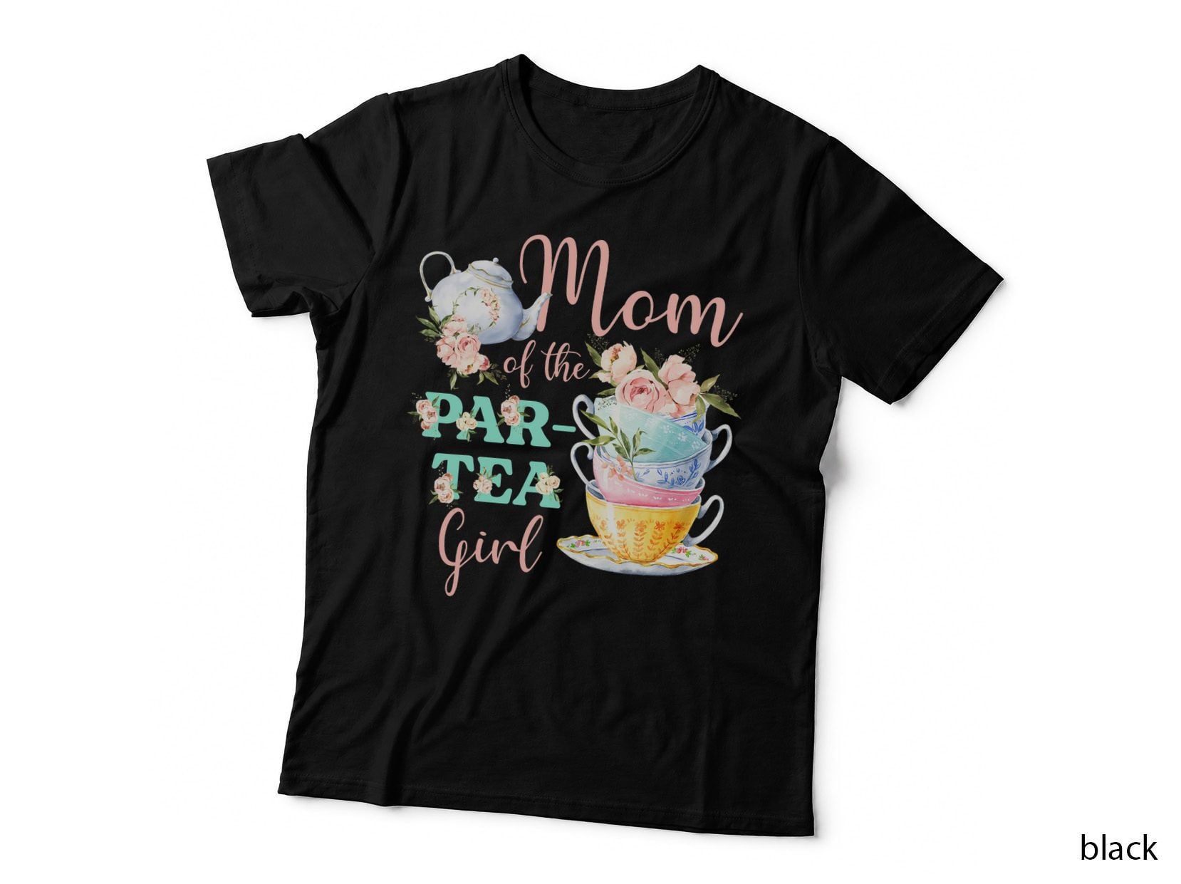 Mom of the Par- Tea Girl Tea Party Birthday Theme T-Shirt