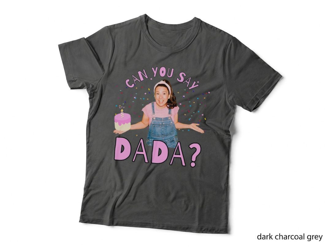 Ms.rachel Can You Say Dada Dad Birthday Ms Rachel T-Shirt