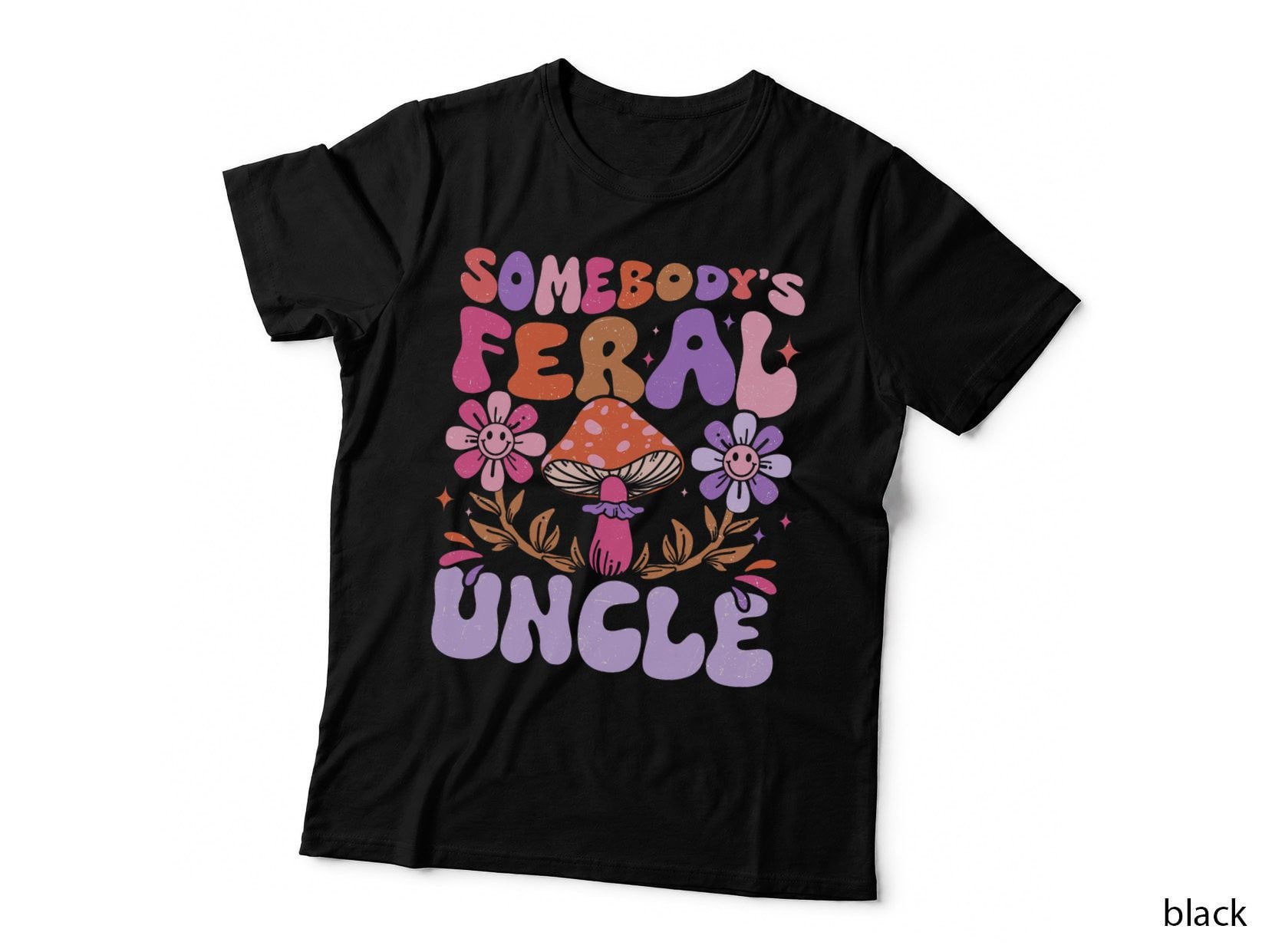 Somebody's Feral Uncle Groovy for Cool Uncle Gift for Uncle T-Shirt
