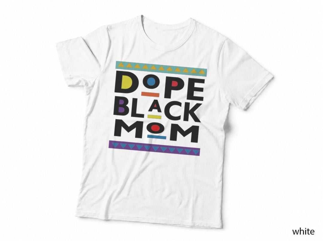 Dope Black Mom Pride Melanin African American T-Shirt