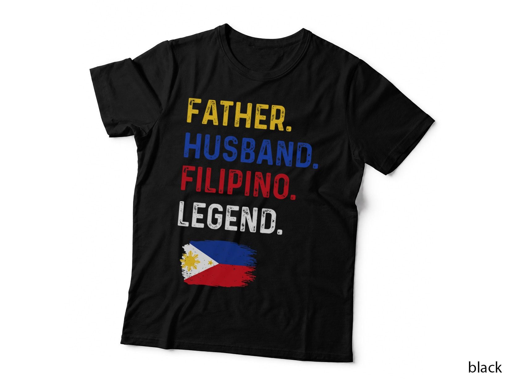 Father Husband Filipino Legend Proud Dad Philippine Flag T-Shirt