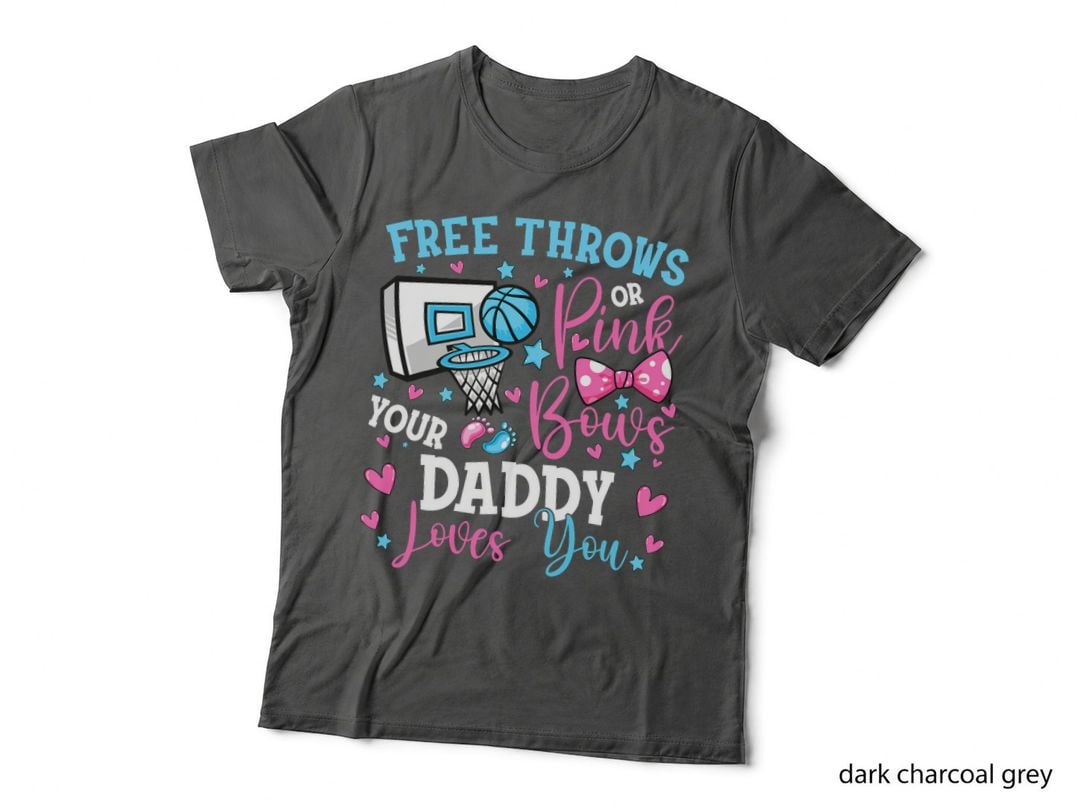 Free Throws or Pink Bows Daddy Loves You Cute Gender Reveal T-Shirt