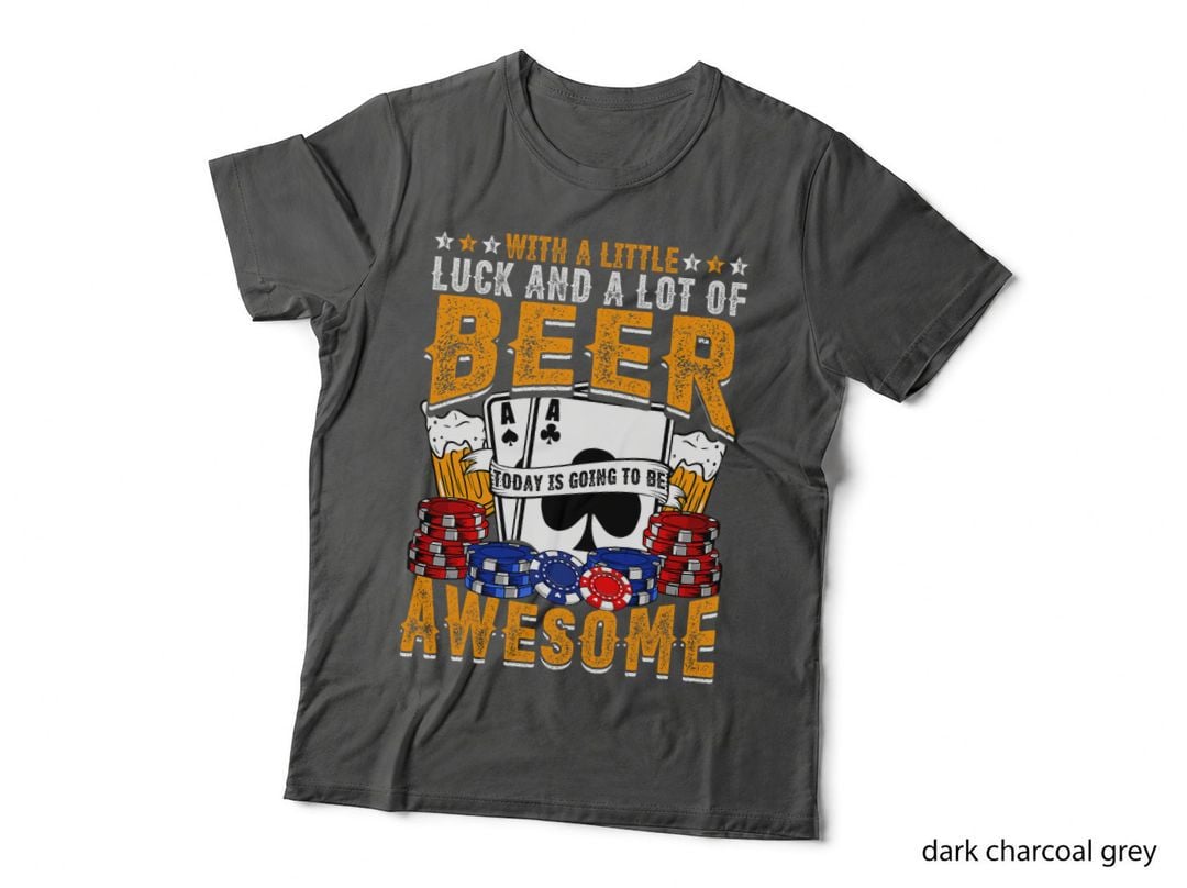 Funny Beer Drinking Casino Gambling Gambler Adults Dad Papa T-Shirt