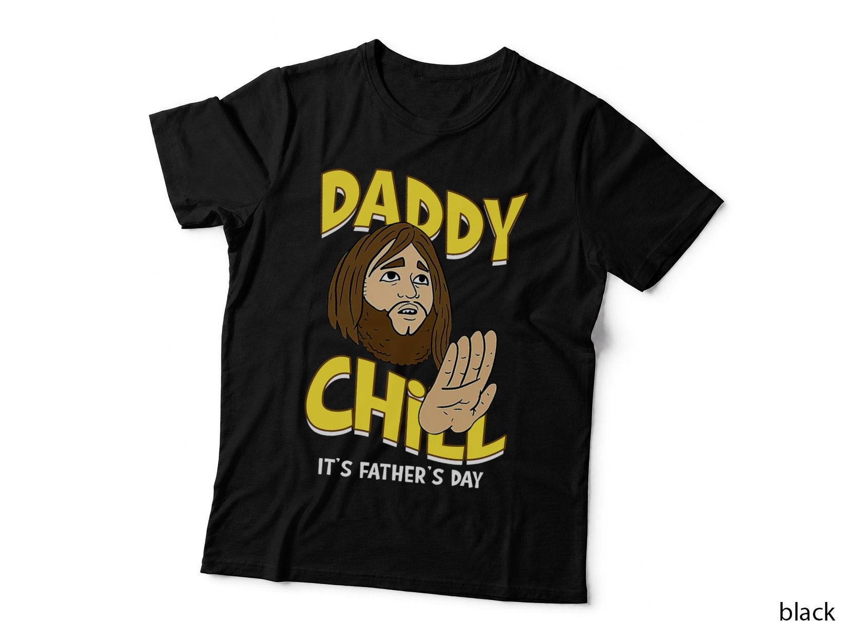 Funny Meme Quote Daddy Chill It's Father's Day T-Shirt