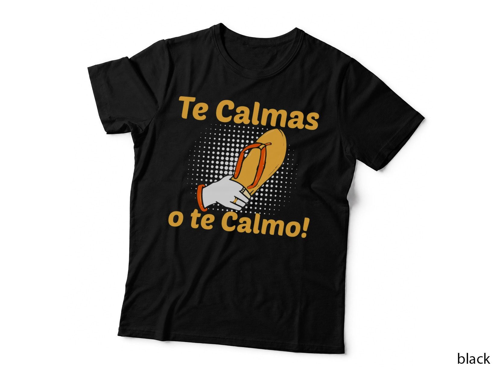 Funny Spanish Mother Mom Expression Te Calmas O Te Calmo T-Shirt