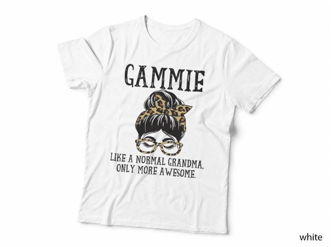 Gammie Like a Normal Grandma Only More Awesome Mothers Day T-Shirt