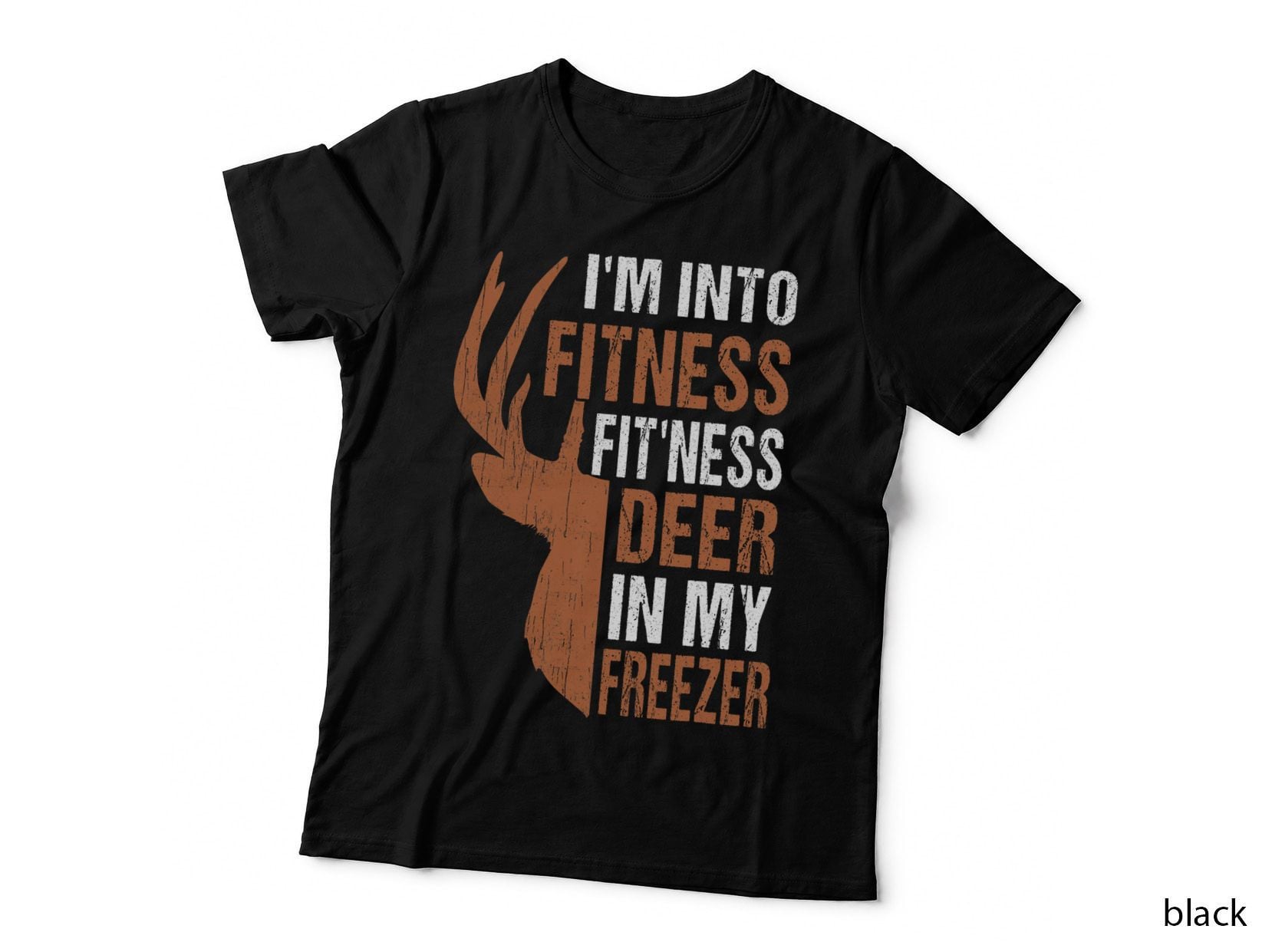Hunting-Shirt I'm into Fitness Deer Freezer Funny Hunter Dad T-Shirt