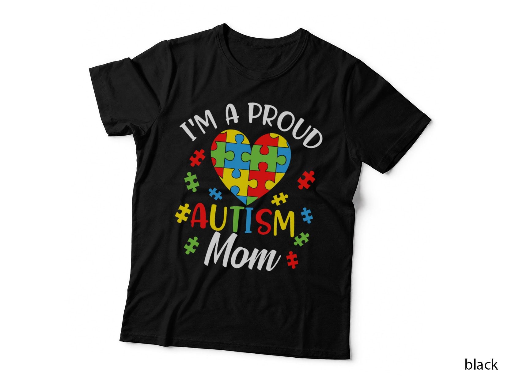 I'm a Proud Mom Autism Awareness Autistic Heart Son Daughter T-Shirt