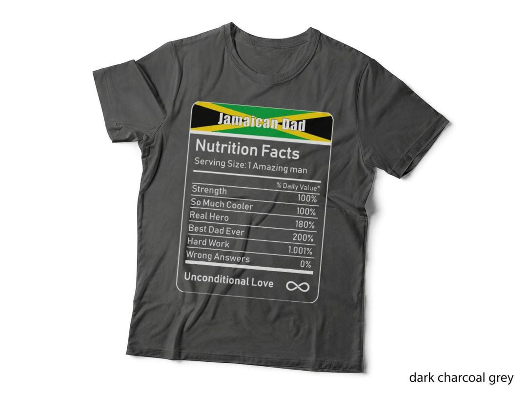 Jamaican Dad Nutrition Facts Father's Day T-Shirt