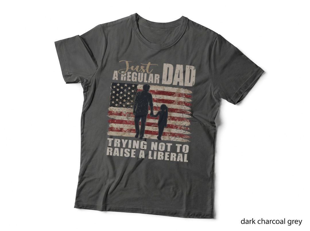 Just a Regular Dad and Daughter Trying Not to Raise Liberals T-Shirt